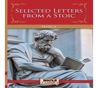 Seneca Selected Letters from a Stoic Paperback Book Seneca Multicolor