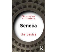 Seneca: The Basics