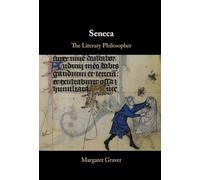 Seneca: The Literary Philosopher