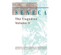 Seneca: The Tragedies: Volume 2 (Seneca (Hardcover))