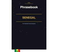 Senegal Phrasebook: Your Essential Travel Companion