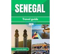 Senegal travel guide 2026: Explore bustling cities, sacred traditions, coastal beauty, and unforgettable wildlife adventures in Senegal.
