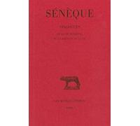 Seneque, Dialogues: Tome II: de la Vie Heureuse - de la Brievete de la Vie: 2 (Collection Des Universites De France)