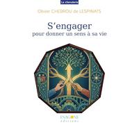 S'engager: Pour donner un sens à sa vie