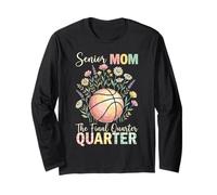 Senior 2026 Basketball Mom Final Quarter Varsity Game Day Long Sleeve T-Shirt