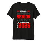 Senior 2026 My Last First Day Graduation Class of 2026 Premium T-Shirt