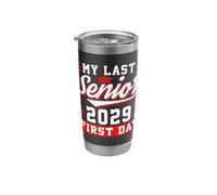 Senior 2029 Graduation My Last First Day Class of 2029 Stainless Steel Insulated Tumbler