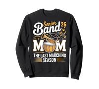 Senior Band Mom 2026 The Last Marching Season Sweatshirt