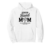 Senior Band Mom Class of 2026 The Last Marching Season Pullover Hoodie