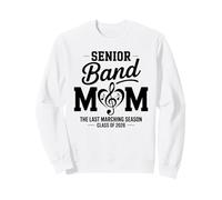 Senior Band Mom Class of 2026 The Last Marching Season Sweatshirt