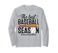 Senior Baseball Mom Last Season The Last Baseball Season Long Sleeve T-Shirt