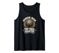 Senior Basketball Mom The Final Quarter Game Day Graduation Tank Top