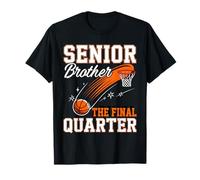 Senior Brother Basketball The Final Quarter Class of 2026 T-Shirt