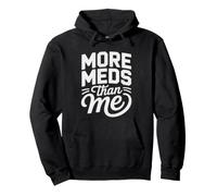 Senior Cat Mom Takes More Meds Than Humor Medication Old Pullover Hoodie