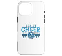 Senior Cheer 2027 Class Team Spirit School Blue Pride Case for iPhone 16 Pro Max