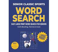Senior Classic Sports Word Search: Easy Large Print Word Search for Seniors | Golf, Bowling, Tennis & more | 8.5x11, 128 pages...Gift for Seniors, ... Search Collection: Classic Fun for Seniors)