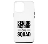 Senior Discount Squad Team Humor for Seniors Case for iPhone 12 Pro Max