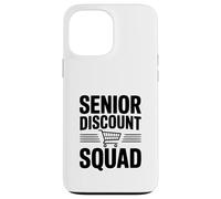 Senior Discount Squad Team Humor for Seniors Case for iPhone 13 Pro Max