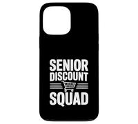 Senior Discount Squad Team Humor for Seniors Case for iPhone 13 Pro Max