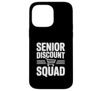 Senior Discount Squad Team Humor for Seniors Case for iPhone 14 Pro Max
