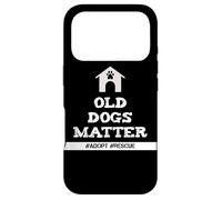 Senior Dog Quote Old Dogs Matter Adopt Rescue Senior Dogs Case for iPhone 17 Pro