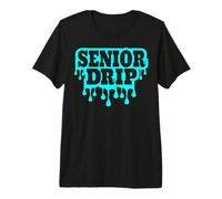 Senior Drip 12th Grade Grad Graduating Seniors Graduation Premium T-Shirt