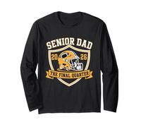 Senior Football Dad Father The Final Quarter 2026 Game Day Long Sleeve T-Shirt