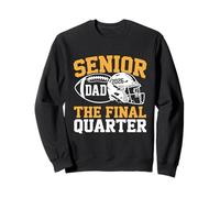 Senior Football Dad Father The Final Quarter 2026 Game Day Sweatshirt