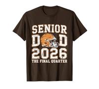 Senior Football Dad Father The Final Quarter 2026 Game Day T-Shirt