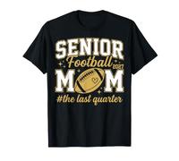 Senior Football Mom 2027 The Last Quarter Game Day T-Shirt