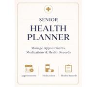 Senior Health & Medical Planner