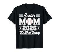 Senior Mom 2026 The Final Inning Baseball Mom T-Shirt