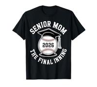 Senior Mom 2026 The Final Inning Baseball T-Shirt