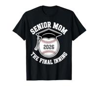 Senior Mom 2026 The Final Inning T-Shirt