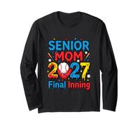 Senior Mom 2027 Final Inning Baseball Graduation Long Sleeve T-Shirt