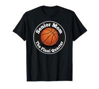 Senior Mom Class of 2026 Basketball Final Quarter T-Shirt
