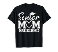 Senior Mom Class of 2026 Proud Mom of A 2026 Graduate T-Shirt