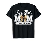 Senior Mom Class of 2026 Proud Mom Of A 2026 Graduate T-Shirt