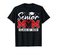 Senior Mom Class of 2026 Proud Mom Of A 2026 Graduate T-Shirt