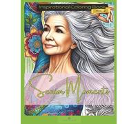 Senior Moments: Inspirational Coloring Book Vol. 2
