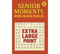 SENIOR MOMENTS: WORD SEARCH PUZZLES