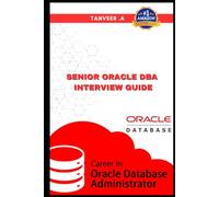 Senior Oracle DBA Interview Guide