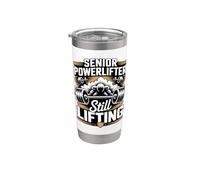 Senior Powerlifter Still Lifting Strong Stainless Steel Insulated Tumbler