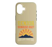 Senior Sunrise 2027 Our Last First Day Class Of 2027 Case for iPhone 16