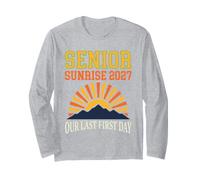 Senior Sunrise 2027 Our Last First Day Class of 2027 Long Sleeve T-Shirt