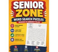 Senior Zone: Word Search Puzzles - Memories of Communist Poland Large Print: Explore the PRL Era Through Everyday Life, Retro Culture, Iconic Brands, ... Traditions, and Three Difficulty Levels