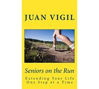 Seniors on the Run: Extending Your Life One Step at a Time