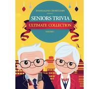 Seniors Trivia : Ultimate Trivia Collection Vol.1: Revive Memories, Sharpen Minds: A Fun & Engaging Quiz Collection for Elderly, Perfect for Alzheimer's & Dementia Care