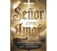 SEÑOR con AMOR: Inspirado por el Espíritu Santo