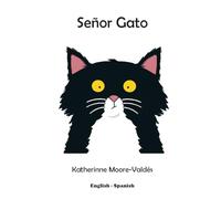 Señor Gato: 1 (The Adventures of Señor Gato)